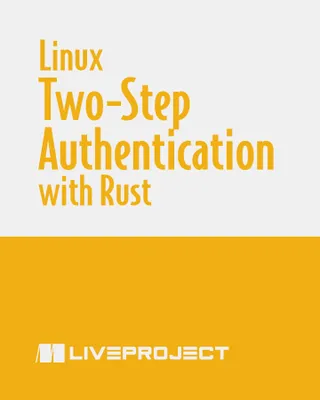 Linux Two-Step Authentication with Rust