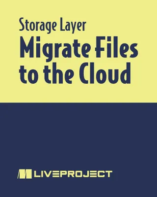 Migrate Files to the Cloud