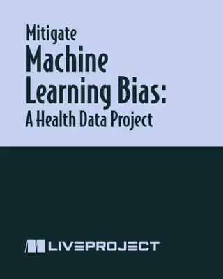 Mitigate Machine Learning Bias: A Health Data Project