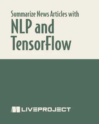 Summarize News Articles with NLP and TensorFlow