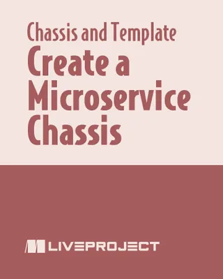 Create a Microservice Chassis