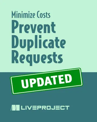 Prevent Duplicate Requests
