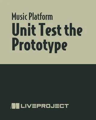 Unit Test the Prototype