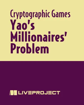 Yao’s Millionaires' Problem