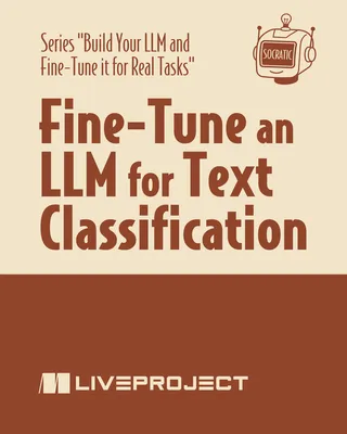 Fine-Tune an LLM for Text Classification