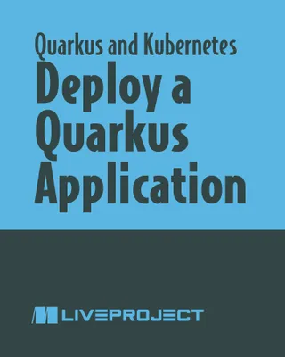 Deploy a Quarkus Application