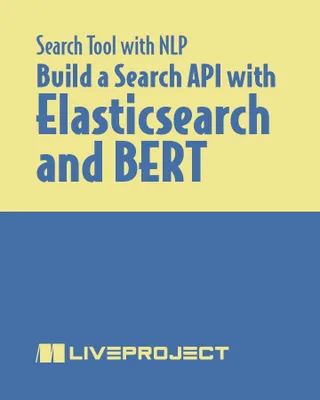 Building a Search API with Elasticsearch and BERT