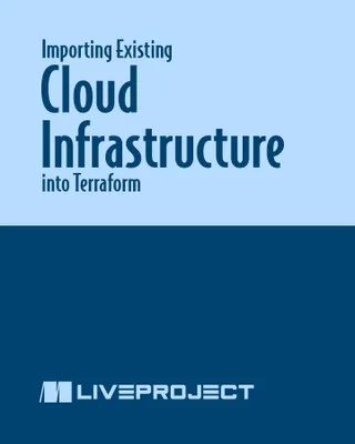 Importing Existing Cloud Infrastructure into Terraform
