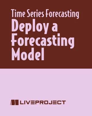 Deploy a Forecasting Model