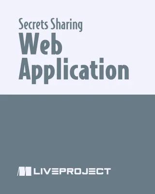 Build a Secrets Sharing Web Application