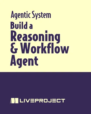 Build a Reasoning & Workflow Agent