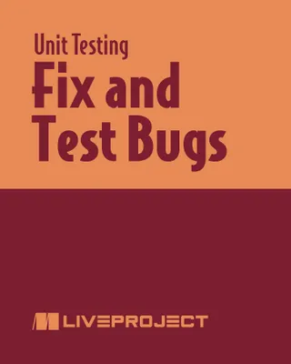 Fix and Test Bugs