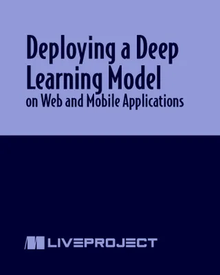 Deploying a Deep Learning Model on Web and Mobile Applications