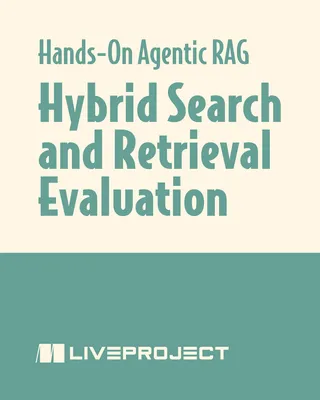 Hybrid Search and Retrieval Evaluation