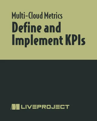 Define and Implement KPIs