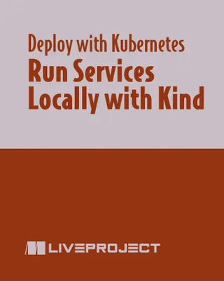 Run Services Locally with Kind