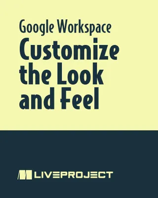 Customize the Look and Feel