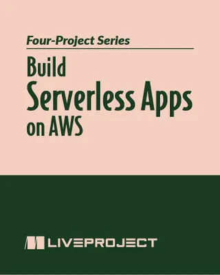Build Serverless Applications on AWS