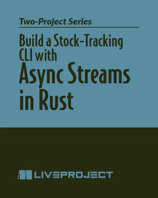 Build a Stock-Tracking CLI with Async Streams in Rust