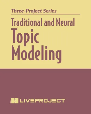 Traditional and Neural Topic Modeling