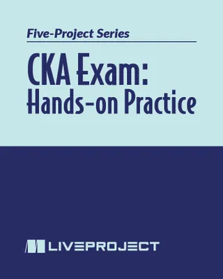 CKA Exam: Hands-on Practice