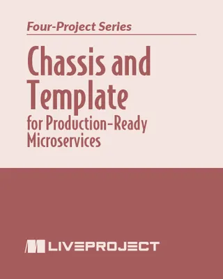 Chassis and Template for Production-Ready Microservices