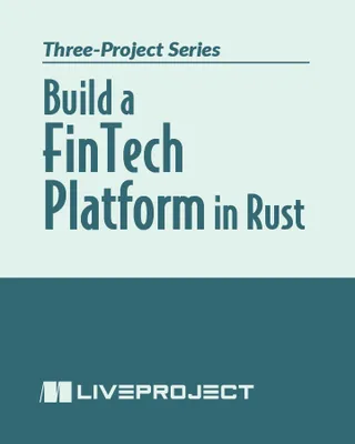 Build a Fintech Platform in Rust