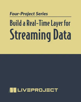 Build a Real-time Layer for Streaming Data