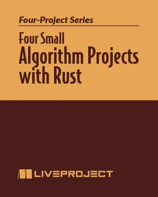 Four Small Algorithm Projects with Rust