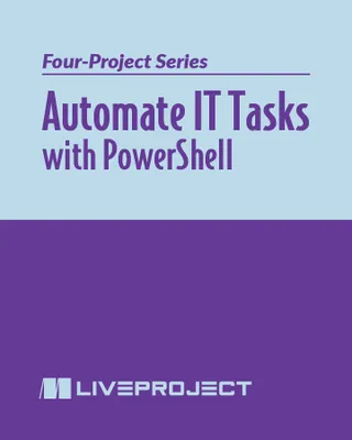 Automate IT Tasks with PowerShell