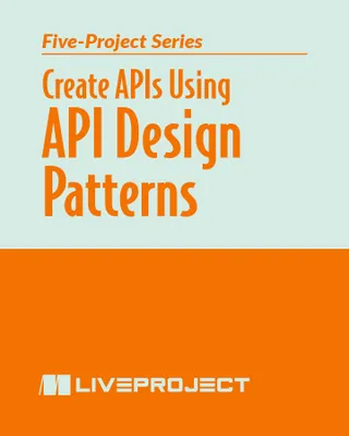 Create APIs Using API Design Patterns
