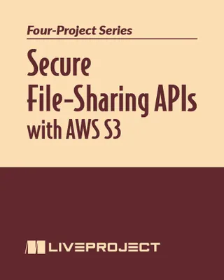 Secure File-Sharing APIs with AWS S3