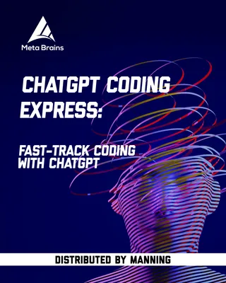 ChatGPT Coding Express: Fast-track coding with ChatGPT