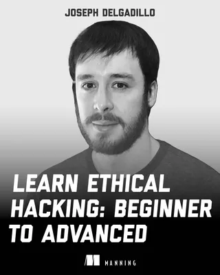 Learn Ethical Hacking: Beginner to Advanced