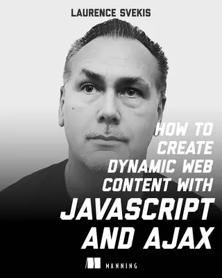 How to Create Dynamic Web Content with JavaScript and AJAX