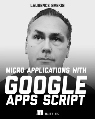 Micro Applications with Google Apps Script