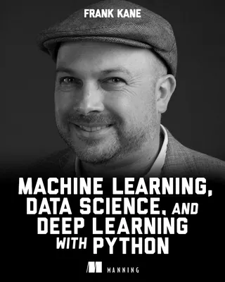 Machine Learning, Data Science and Deep Learning with Python
