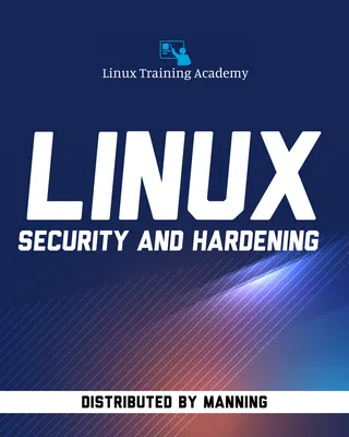 Linux Security and Hardening